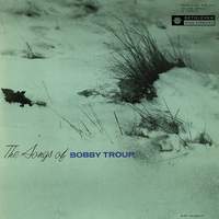 The Songs Of Bobby Troup