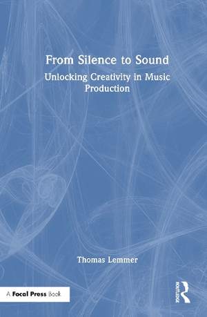From Silence to Sound: Unlocking Creativity in Music Production