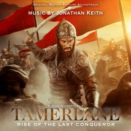 Tamerlane: Rise of the Last Conqueror (Original Motion Picture Soundtrack)