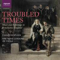 Troubled Times: Music and Espionage in Renaissance England