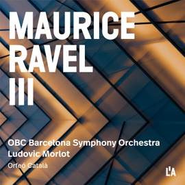 Ravel: Complete Orchestral Works, Vol. 3