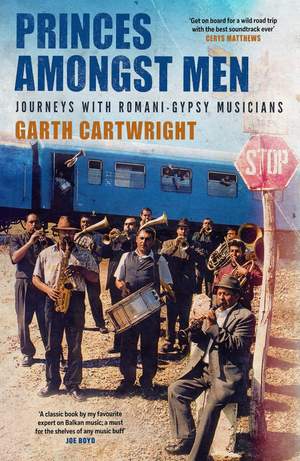 Princes Amongst Men: Journeys with Romani-Gypsy Musicians