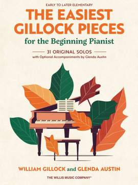 The Easiest Gillock Pieces for the Beginning Pianist