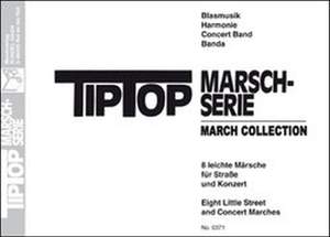 Siegfried Rundel: Tip Top Marsch-Serie