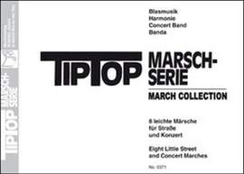 Siegfried Rundel: Tip Top Marsch-Serie