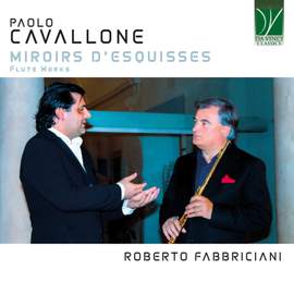 Cavallone: Miroirs d'Esquisses - Flute Works
