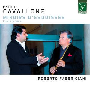 Cavallone: Miroirs d'Esquisses - Flute Works
