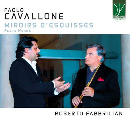 Cavallone: Miroirs d'Esquisses - Flute Works