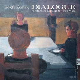 DIALOGUE - Hindemith: Sonatas for Solo Viola