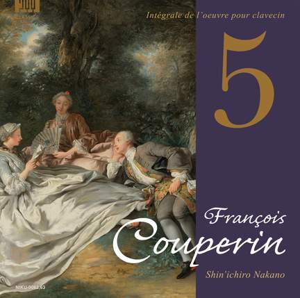 Intégrale de l’oeuvre pour clavecin V