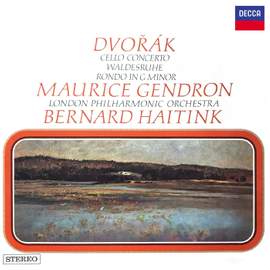 Dvorak: Cello Concerto; Silent Woods; Rondo