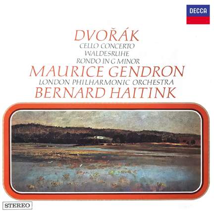 Dvorak: Cello Concerto; Silent Woods; Rondo