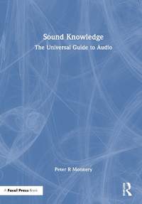 Sound Knowledge: The Universal Guide to Audio