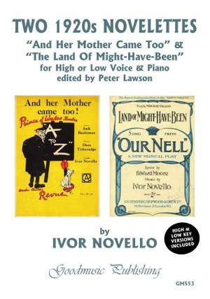 Ivor Novello: Two 1920s Novelettes for voice and piano