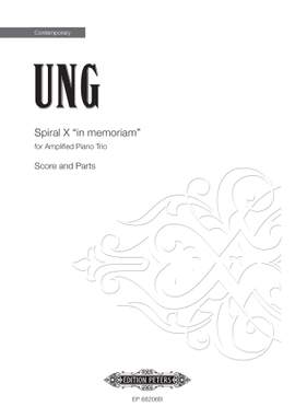 Chinary Ung: Spiral X "in memoriam"