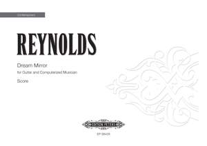 Roger Reynolds: Dream Mirror