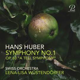 Huber: Symphony No. 1 in D Minor, Op. 63 'Eine Tell-Symphonie'