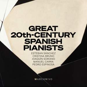 Great 20th-Century Spanish Pianists