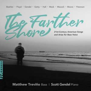The Farther Shore: 21st-Century American Songs and Arias for Bass Voice