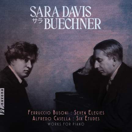 Busoni & Casella: Works for Piano