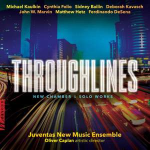 Throughlines: New Chamber & Solo Works
