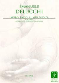 Emanuele Delucchi: Moro, lasso, al mio duolo, for Piano