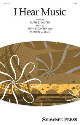 Martin Ellis_Ruth Dwyer: I Hear Music