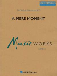 Michele Fernández: A Mere Moment (hybrid Edition)