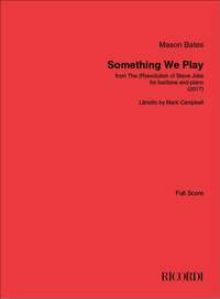 Mason Bates: Something We Play