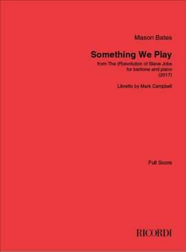 Mason Bates: Something We Play