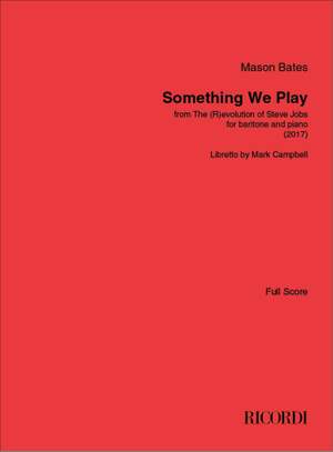 Mason Bates: Something We Play