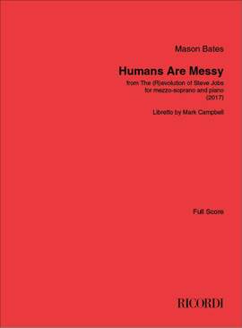 Mason Bates: Humans Are Messy