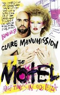 The Motel: High Times in 90s Ibiza