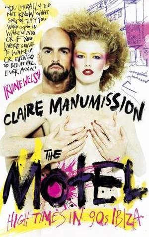 The Motel: High Times in 90s Ibiza