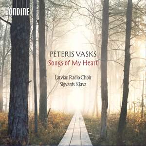 Peteris Vasks: Songs of My Heart