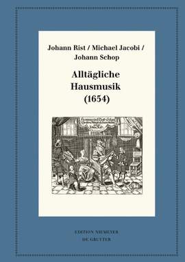 Alltägliche Hausmusik (1654): Kritische Ausgabe Und Kommentar. Kritische Edition Des Notentextes