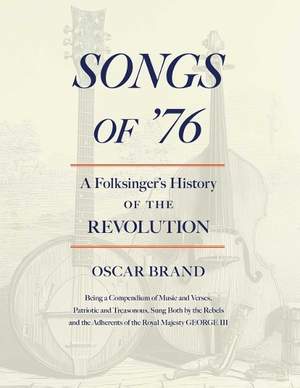 Songs of '76: A Folksinger's History of the Revolution