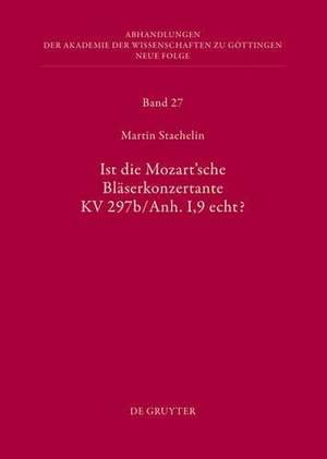 Ist Die Sogenannte Mozartsche Bläserkonzertante Kv 297b/Anh. I,9 Echt?