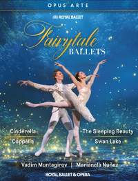 Fairytale Ballets - Cinderella; Coppélia; the Sleeping Beauty; Swan Lake