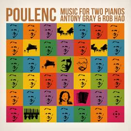 Francis Poulenc: Music For Two Pianos