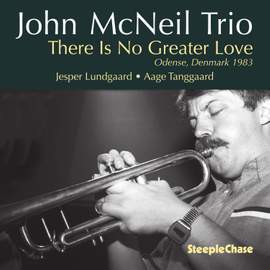 John McNeil Trio: There is No Greater Love