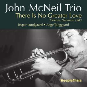 John McNeil Trio: There is No Greater Love