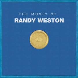 The Music of Randy Weston