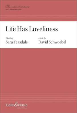 David Schwoebel: Life Has Loveliness