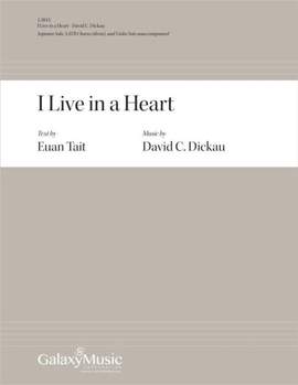 David C. Dickau: I Live in a Heart