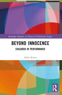 Beyond Innocence: Children in Performance
