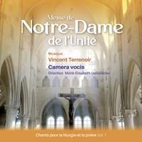 Messe de Notre-Dame de l'Unité - Chants pour la liturgie et la prière, Vol. 1