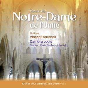 Messe de Notre-Dame de l'Unité - Chants pour la liturgie et la prière, Vol. 1