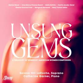 Unsung Gems: A Treasury of Songs by American Women Composers
