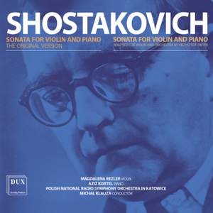 Shostakovich: Sonata for Violin and Piano, Op. 134, Sonata for Violin and Orchestra, Op. 86